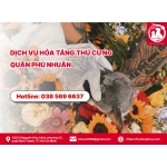 Dịch vụ hỏa táng thú cưng quận Phú Nhuận